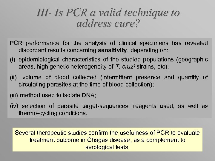 III- Is PCR a valid technique to address cure? PCR performance for the analysis