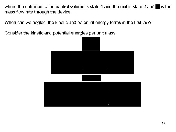 where the entrance to the control volume is state 1 and the exit is