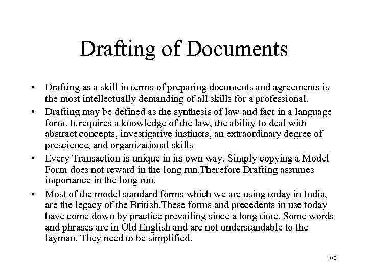 Drafting of Documents • Drafting as a skill in terms of preparing documents and