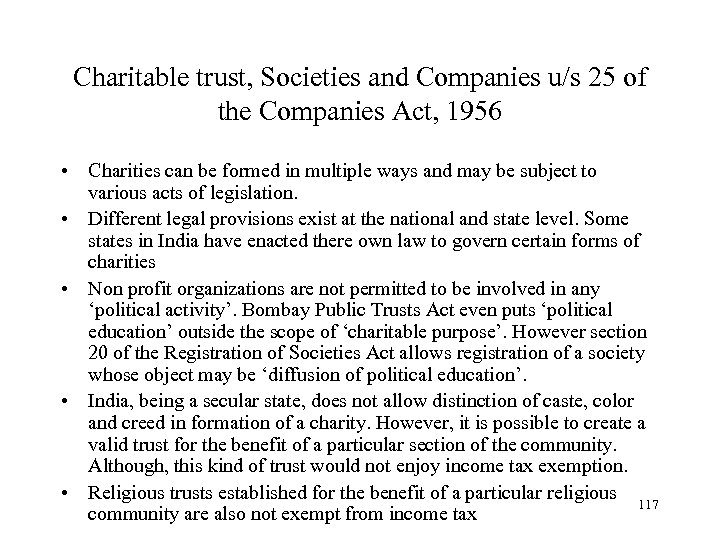 Charitable trust, Societies and Companies u/s 25 of the Companies Act, 1956 • Charities