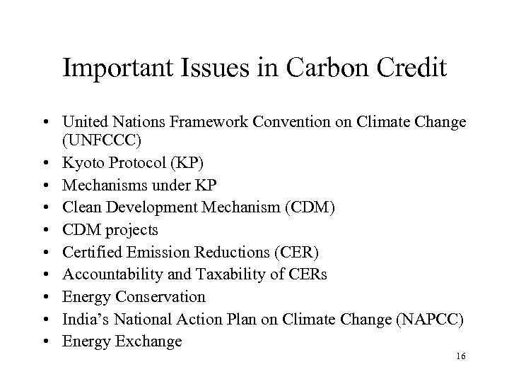 Important Issues in Carbon Credit • United Nations Framework Convention on Climate Change (UNFCCC)