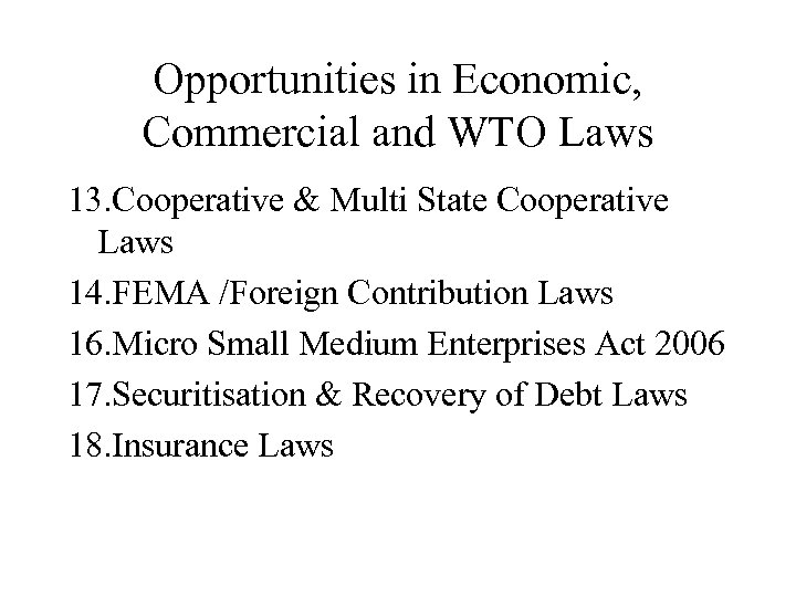 Opportunities in Economic, Commercial and WTO Laws 13. Cooperative & Multi State Cooperative Laws