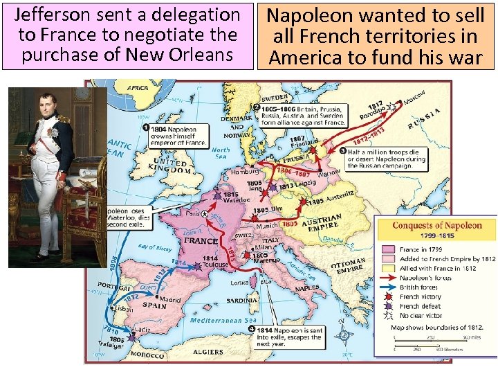 Jefferson sent a delegation to France to negotiate the purchase of New Orleans Napoleon