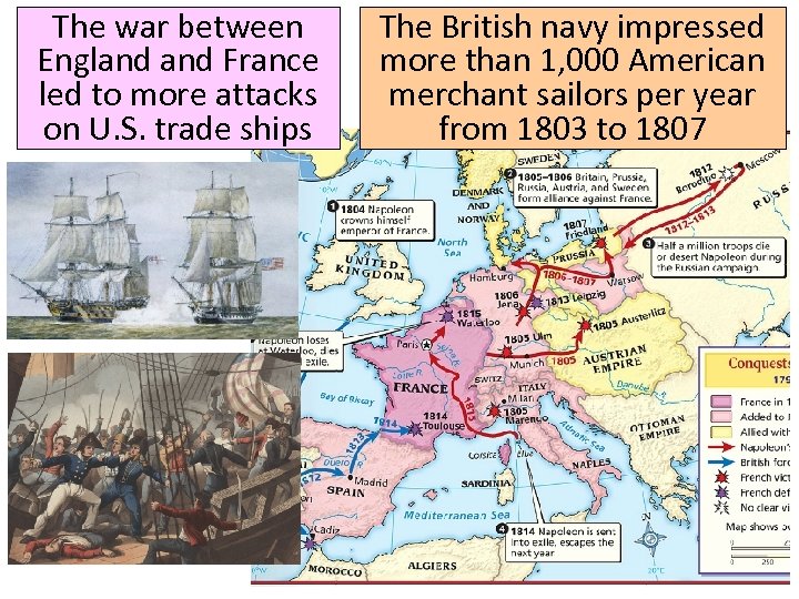 The war between England France led to more attacks on U. S. trade ships