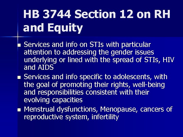 HB 3744 Section 12 on RH and Equity n n n Services and info