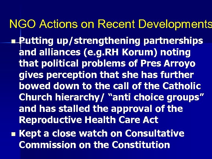 NGO Actions on Recent Developments Putting up/strengthening partnerships and alliances (e. g. RH Korum)