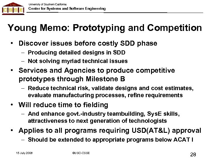 University of Southern California Center for Systems and Software Engineering Young Memo: Prototyping and