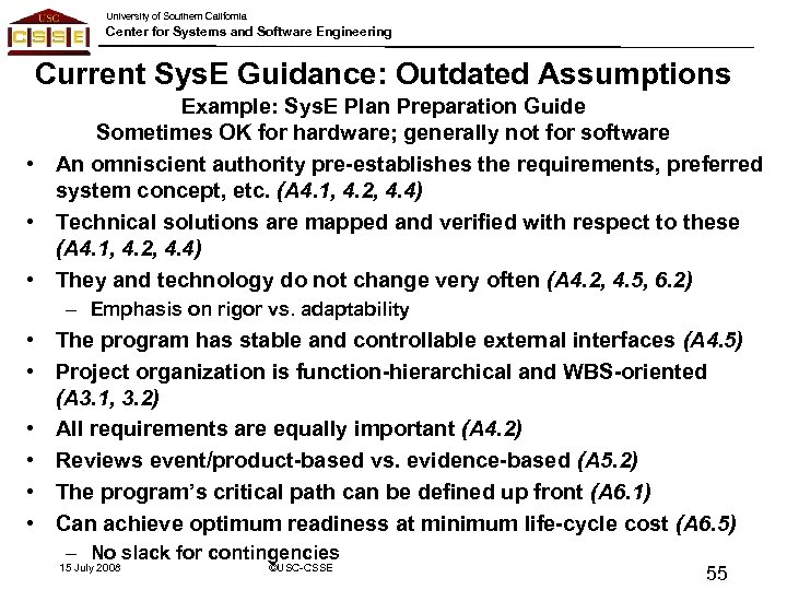 University of Southern California Center for Systems and Software Engineering Current Sys. E Guidance: