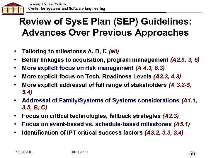 University of Southern California Center for Systems and Software Engineering Review of Sys. E