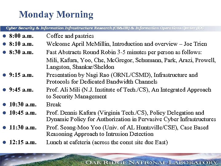 Monday Morning Cyber Security & Information Infrastructure Research (CS&IIR) & Information Operations Center (IOC