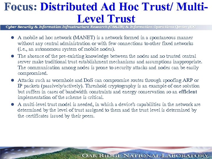 Focus: Distributed Ad Hoc Trust/ Multi. Level Trust Cyber Security & Information Infrastructure Research