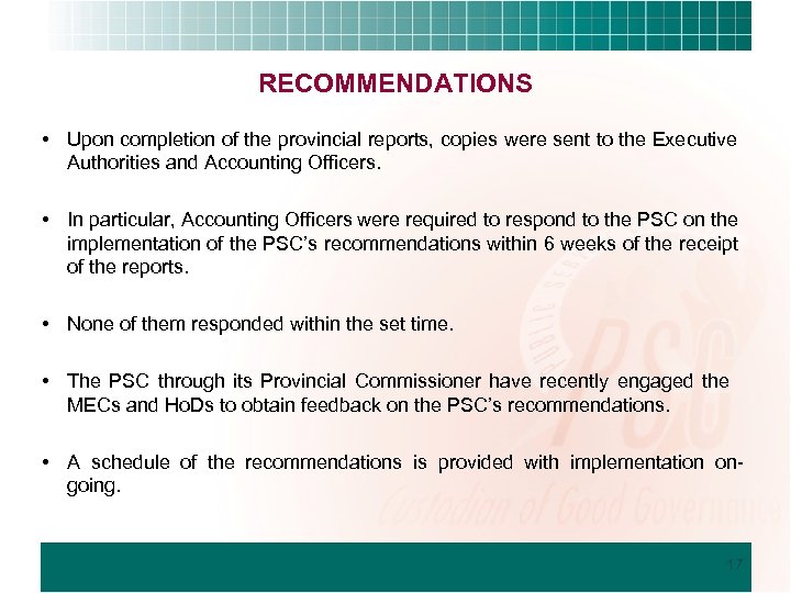 RECOMMENDATIONS • Upon completion of the provincial reports, copies were sent to the Executive