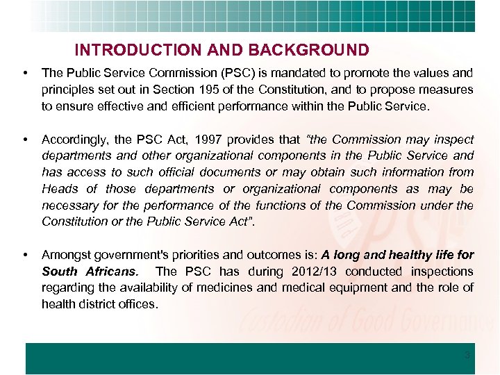 INTRODUCTION AND BACKGROUND • The Public Service Commission (PSC) is mandated to promote the