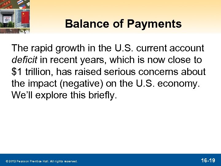 Balance of Payments The rapid growth in the U. S. current account deficit in