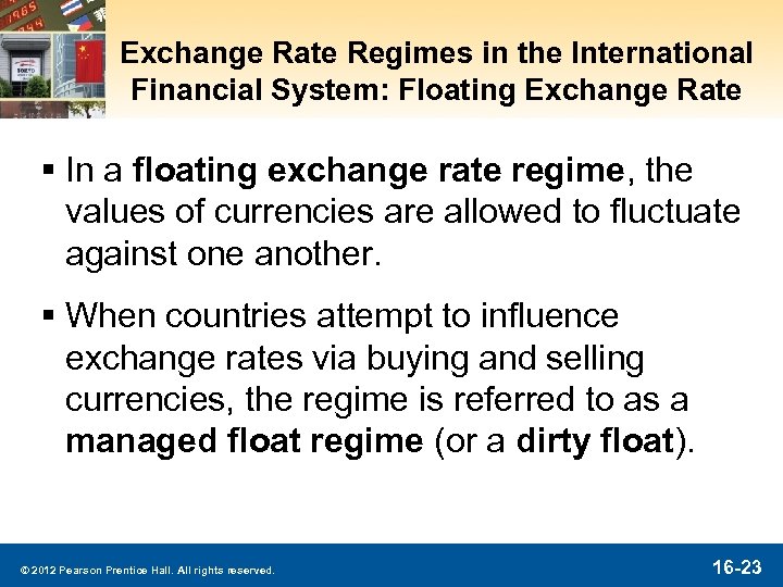 Exchange Rate Regimes in the International Financial System: Floating Exchange Rate § In a
