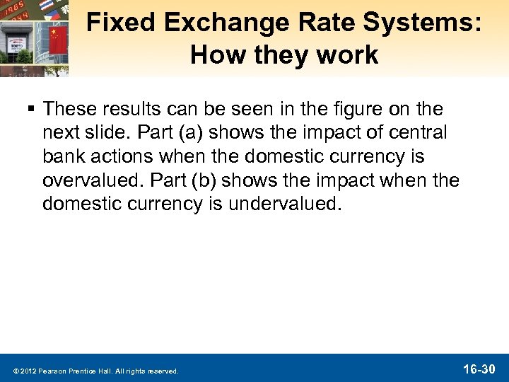 Fixed Exchange Rate Systems: How they work § These results can be seen in
