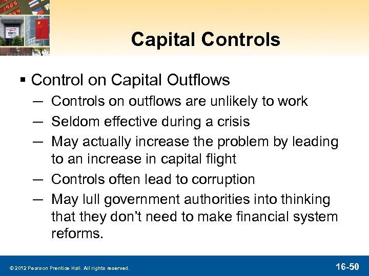 Capital Controls § Control on Capital Outflows ─ Controls on outflows are unlikely to