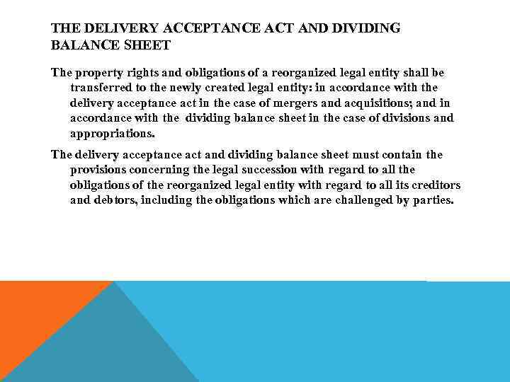 THE DELIVERY ACCEPTANCE ACT AND DIVIDING BALANCE SHEET The property rights and obligations of