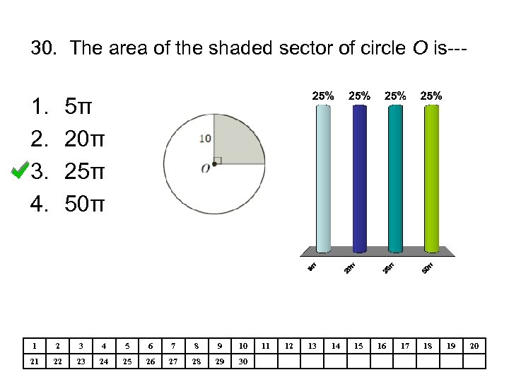 30. The area of the shaded sector of circle O is--- 1. 2. 3.