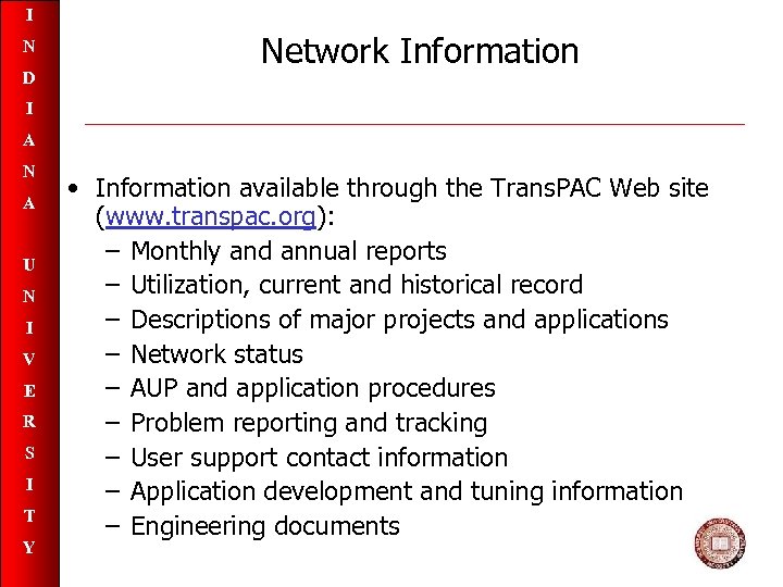 I N D Network Information I A N A U N I V E