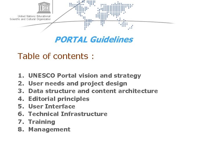 PORTAL Guidelines Table of contents : 1. 2. 3. 4. 5. 6. 7. 8.