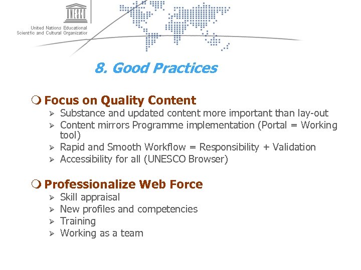 8. Good Practices m Focus on Quality Content Ø Ø Substance and updated content