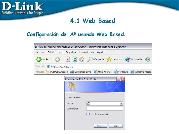 4. 1 Web Based Configuración del AP usando Web Based. 