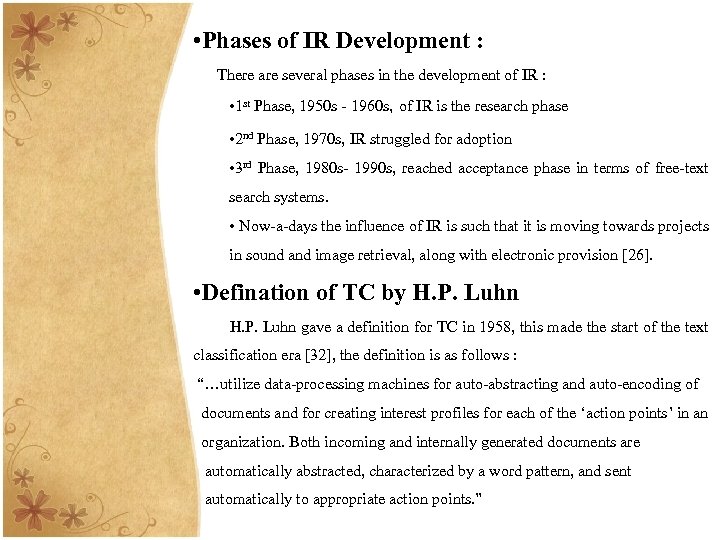  • Phases of IR Development : There are several phases in the development