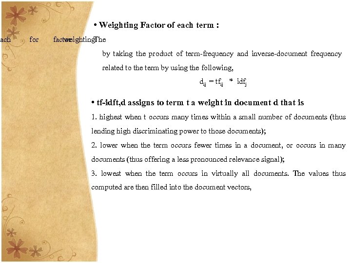 each • Weighting Factor of each term : for factor weighting. The by taking