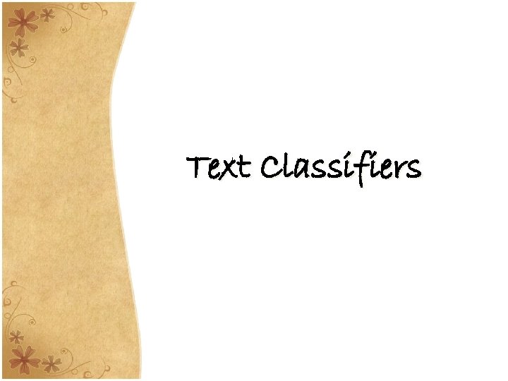 Text Classifiers 