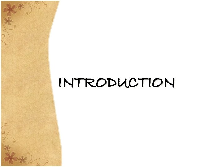 INTRODUCTION 