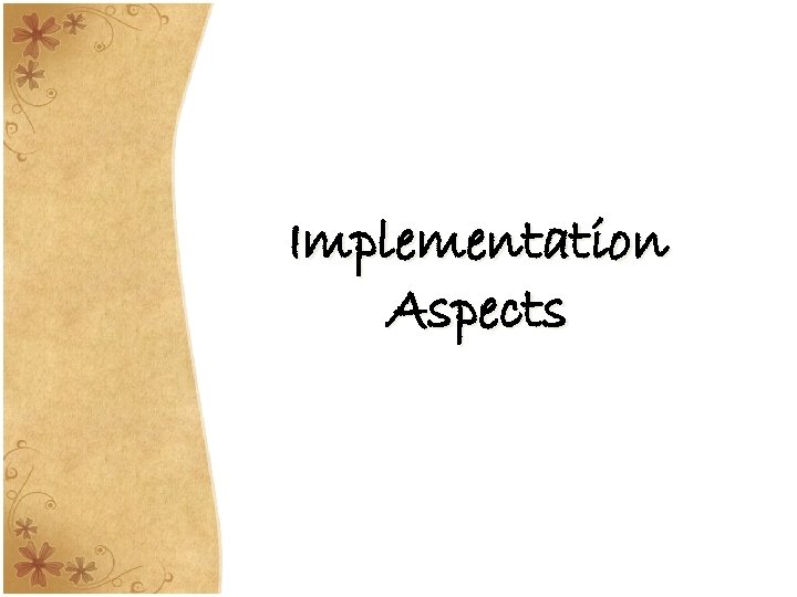 Implementation Aspects 