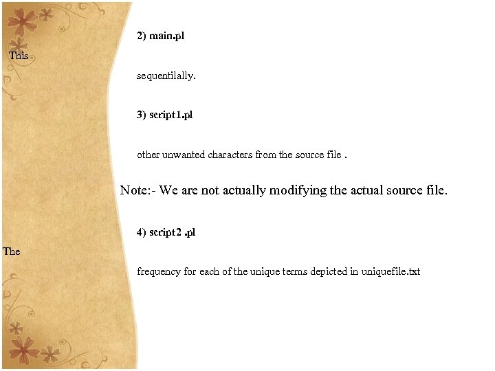 2) main. pl This sequentilally. 3) script 1. pl other unwanted characters from the