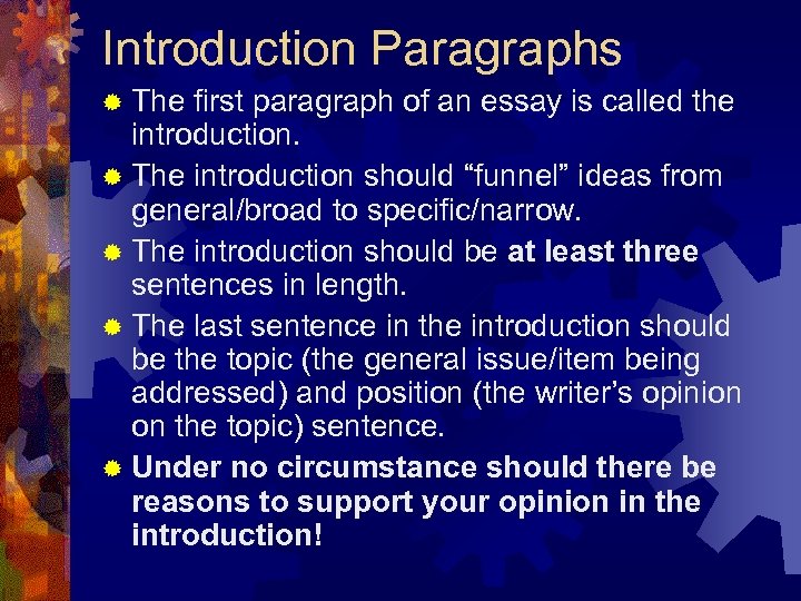 Introduction Paragraphs ® The first paragraph of an essay is called the introduction. ®