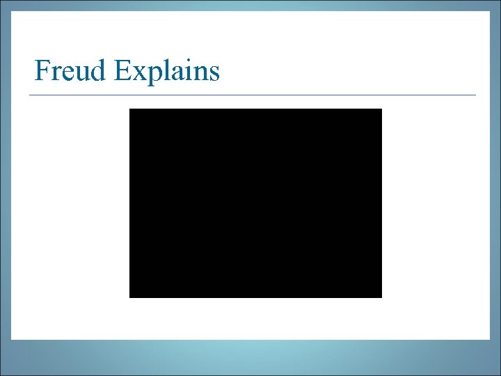 Freud Explains 