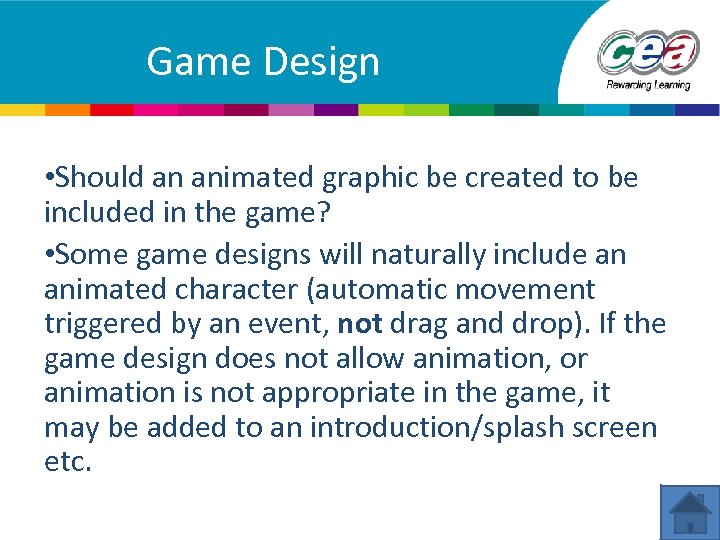 Game Design • Should an animated graphic be created to be included in the