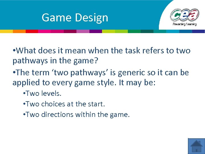 Game Design • What does it mean when the task refers to two pathways