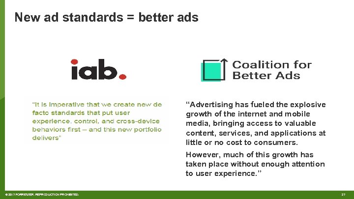 New ad standards = better ads “Advertising has fueled the explosive growth of the