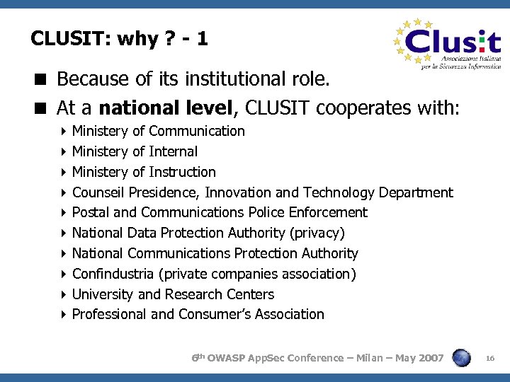 CLUSIT: why ? - 1 < Because of its institutional role. < At a