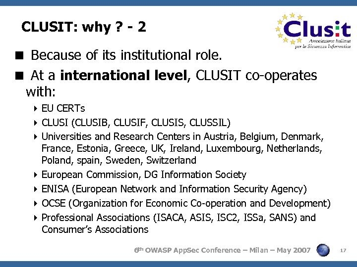 CLUSIT: why ? - 2 < Because of its institutional role. < At a