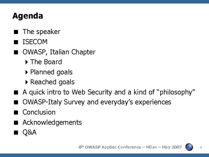 Agenda < The speaker < ISECOM < OWASP, Italian Chapter 4 The Board 4