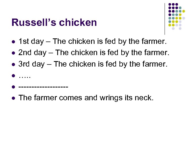 Russell’s chicken l l l 1 st day – The chicken is fed by