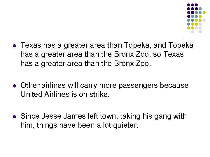 l Texas has a greater area than Topeka, and Topeka has a greater area