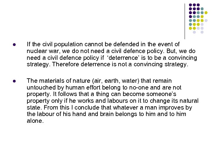 l If the civil population cannot be defended in the event of nuclear war,