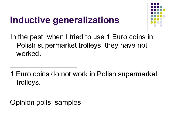 Inductive generalizations In the past, when I tried to use 1 Euro coins in