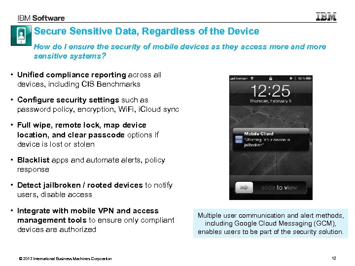 Secure Sensitive Data, Regardless of the Device How do I ensure the security of