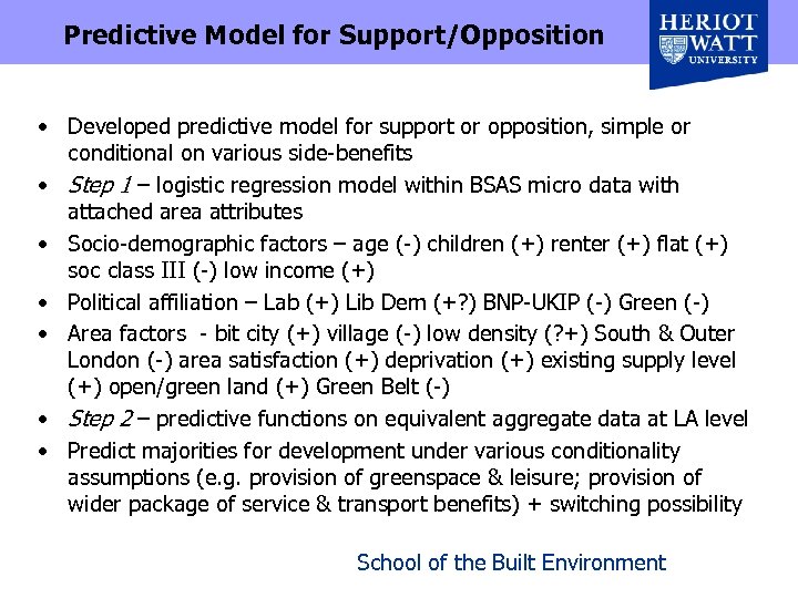 Predictive Model for Support/Opposition • Developed predictive model for support or opposition, simple or