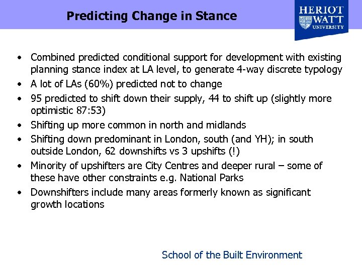 Predicting Change in Stance • Combined predicted conditional support for development with existing planning