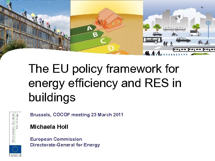 The EU policy framework for energy efficiency and RES in buildings Brussels, COCOF meeting