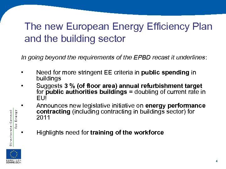 The new European Energy Efficiency Plan and the building sector In going beyond the